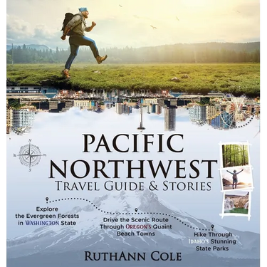Pacific Northwest Travel Guide & Stories