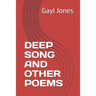 Deep Song and Other Poems