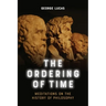 The Ordering of Time: Meditations on the History of Philosophy