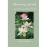 Blossoming Upward