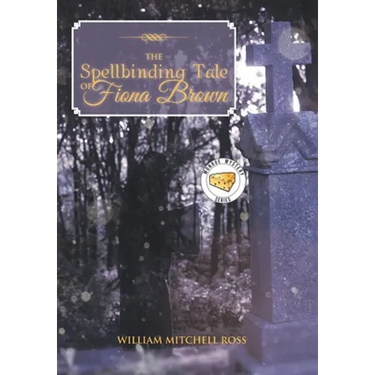 The Spellbinding Tale of Fiona Brown