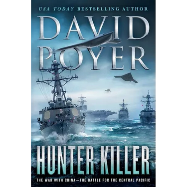 Hunter Killer: The War with China - The Battle for the Central Pacific