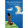 Who Ate the Moon?: A Detective Smarkles Mystery