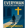 Everyman In Plain and Simple English
