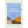 Wildly Different: Five Women Who Reclaimed Nature in a Man's World