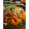 77 Thai Recipes for Home