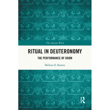 Ritual in Deuteronomy: The Performance of Doom