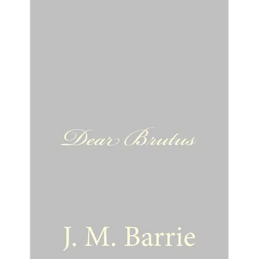 Dear Brutus