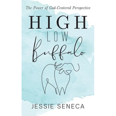 High Low Buffalo: The Power of God-Centered Perspective