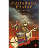 Maharana Pratap: Mewar's Rebel King