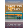 Travelling by Train: The Journey of an Autistic Mother