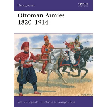 Ottoman Armies 1820-1914