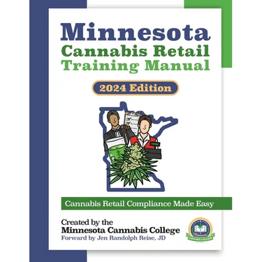 Minnesota Cannabis Retail Training Manual: The Best Practices for Legally Selling Edible Cannabis Products in Minnesota