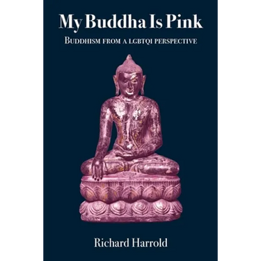 My Buddha Is Pink: Buddhism from a LGBTQI perspective