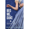 Bed Me, Duke