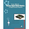 Wireless Digital Mobile Robotics - A College Curriculum Perspective