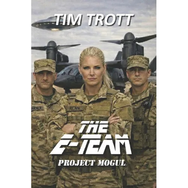The E-Team: Project Mogul