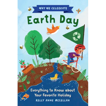 Why We Celebrate Earth Day: Everything to Know about Your Favorite Holiday