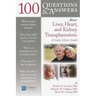 100 Questions & Answers about Liver, Heart, and Kidney Transplantation: Lahey Clinic: Lahey Clinic