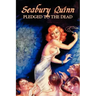 Pledged to the Dead by Seabury Quinn, Fiction, Fantasy, Horror