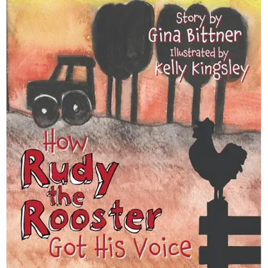 How Rudy the Rooster Got His Voice