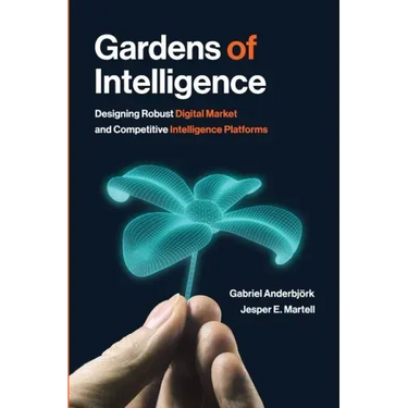 Gardens of Intelligence: Designing Robust Digital Market and Competitive Intelligence Platforms