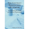 The Contract Negotiation Handbook: An Indispensable Guide for Contract Professionals