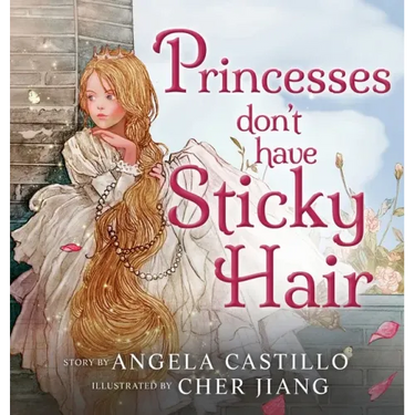 Princesses don't have Sticky Hair
