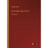 The Prodigal Judge; A Novel: in large print