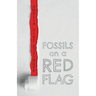 Fossils On A Red Flag