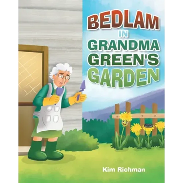 Bedlam in Grandma Green's Garden