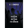 The Assassin The Grey Man and The Surgeon