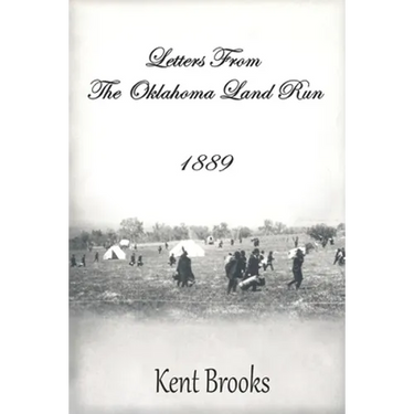 Letters from the Oklahoma Land Run: 1889