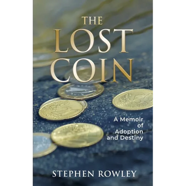 The Lost Coin: A Memoir of Adoption and Destiny