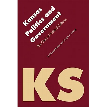 Kansas Politics and Government: The Clash of Political Cultures