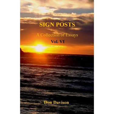 Sign Posts Vol. VI: A Collection of Essays