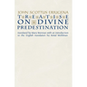 Treatise on Divine Predestination