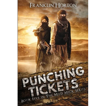 Punching Tickets: Book Five in the Mad Mick Series