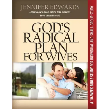 God's Radical Plan for Wives Companion Bible Study