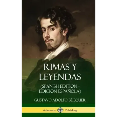 Rimas y Leyendas (Spanish Edition - Edición Española) (Hardcover)