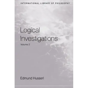 Logical Investigations: Volume II