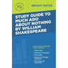 Study Guide to Much Ado About Nothing by William Shakespeare