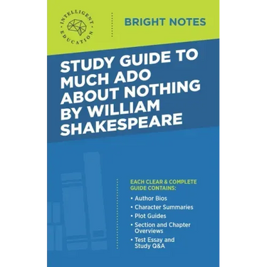 Study Guide to Much Ado About Nothing by William Shakespeare