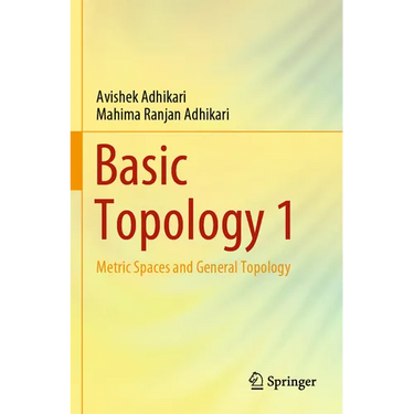 Basic Topology 1: Metric Spaces and General Topology