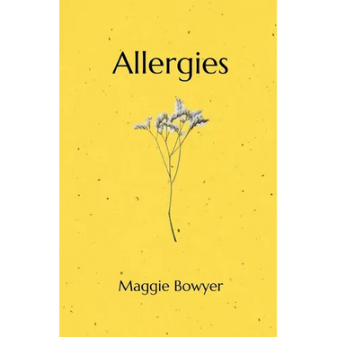 Allergies: Poems on Grieving and Loving