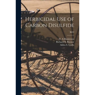 Herbicidal Use of Carbon Disulfide; B693