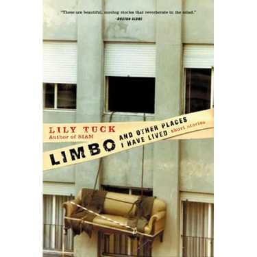 Limbo, and Other Places I Have Lived: Short Stories