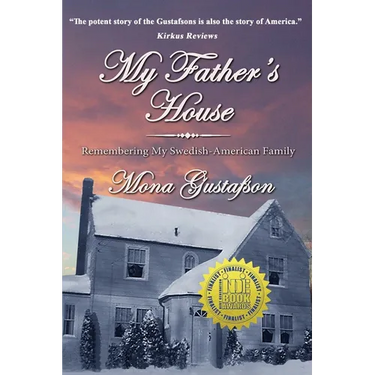 My Father's House: Remembering My Swedish-American Family