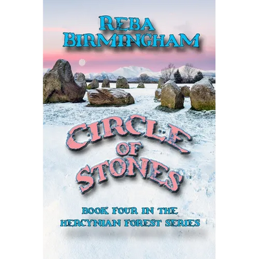 Circle of Stones: Book Four in the Hercynian Forest Series