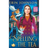 Spelling the Tea: The Vampire Tea Room Magical Mysteries